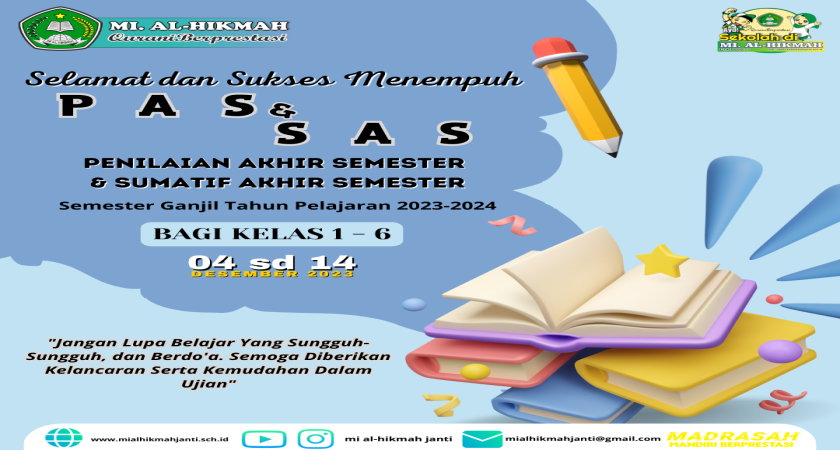 Pelaksanaan Ujian Penilaian Akhir Semester (PAS) & Asesmen Sumatif Akhir Semester (ASAS) Semester Ganjil Tahun 2023