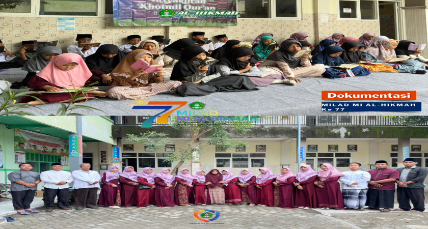 MI Al-Hikmah Gelar Tasyakuran & Khotmil Quran, Tandai MILAD Ke-77 Bertema 